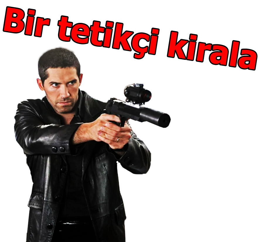 Bir tetikçi kirala, Bir suikastçı kirala, Bir cinayet emri, ver Türkiye'de